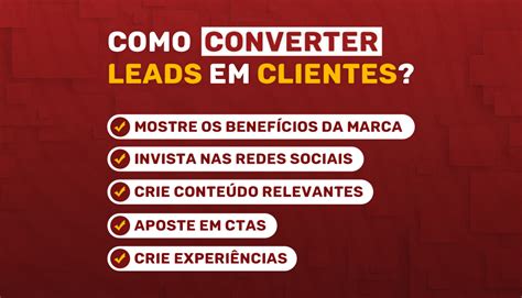 Aprenda A Converter Leads Em Clientes Com Essas 5 Dicas Práticas Easy