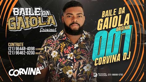 Podcast Baile Da Gaiola Corvina Dj Youtube