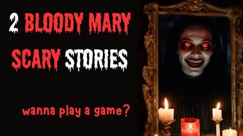 2 REAL Bloody Mary Horror Experiences Never Play The Game