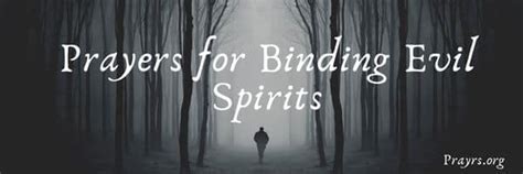 7 Devout Prayers For Binding Evil Spirits Prayrs