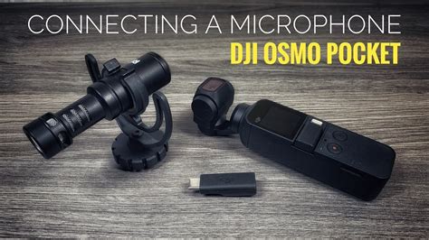 Connecting A Microphone To The DJI Osmo Pocket YouTube