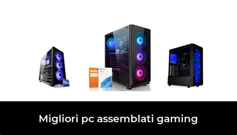 Migliori Pc Assemblati Gaming Nel Secondo Esperti