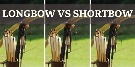 Longbow vs Shortbow: Battle of the Bows - Along The Rockies