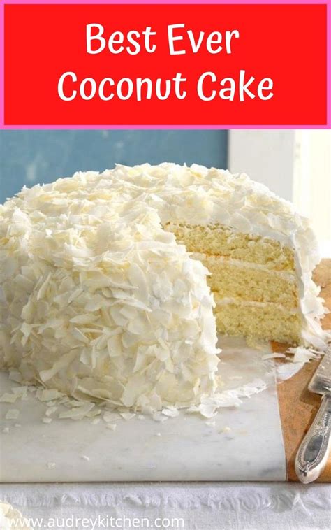 Best Ever Coconut Cake Recipe Best Coconut Cake Recipe Ever Coconut Cake Recipe Coconut Cake