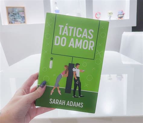 Resenha Táticas do amor de Sarah Adams Manual Geek