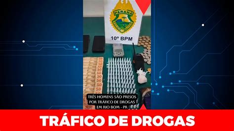 Rotam Prende Tr S Homens Pelo Crime De Tr Fico De Drogas Em Rio Bom