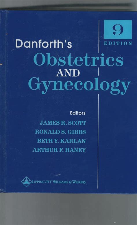 Danforth S Obstetrics And Gynecology [9th Edition] By Scott James R Gibbs Ronald S Karlan