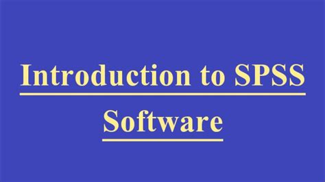 Introduction To Spss Software What Is Spss How To Enter Data In