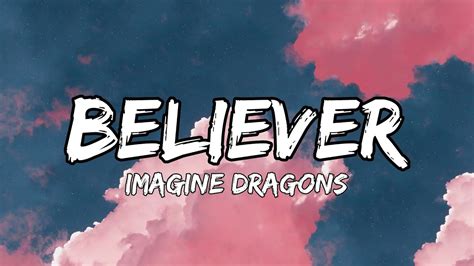 Imagine Dragons Believer Official Lyrics Video Youtube