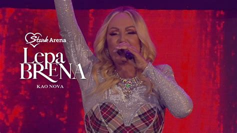 Lepa Brena Kao Nova Live Stark Arena Youtube