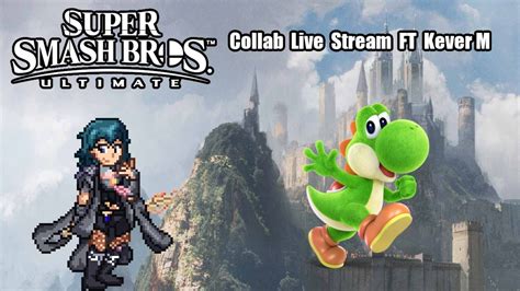 Super Smash Bros Ultimate Live Stream Online Matches Part 130 Another Collab With The Yoshi Main