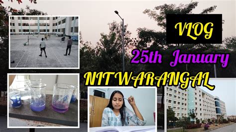 25 Th January Vlog NIT WARANGAL Dailyvlog Campus Nitwarangal YouTube