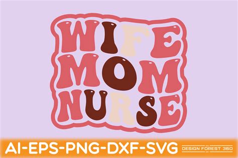 Wife Mom Nurse Graphic By Design Forest 360 · Creative Fabrica