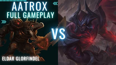 Aatrox Vs Renekton Aatrox Full Gameplay Eldar Glorfindel Youtube