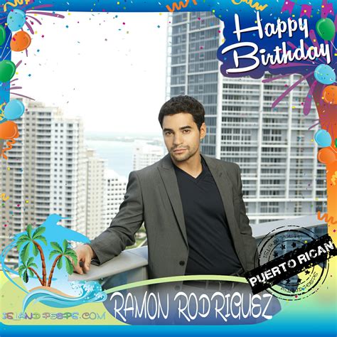 Happy Birthday Ramon Rodriguez Puerto Rican American Actor Known For