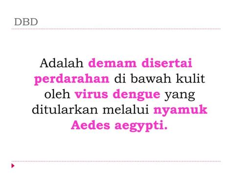 Penyuluhan Demam Berdarah Darah Dengueppt