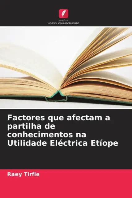 FACTORES QUE AFECTAM a partilha de conhecimentos na Utilidade Eléctrica