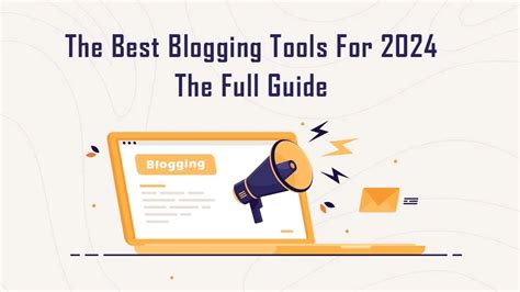 The Best Blogging Tools For The Full Guide