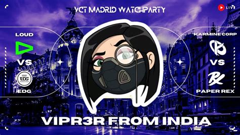 WatchParty Day 33 90 Stream Challenge VCT Madrid Hindi LOUD