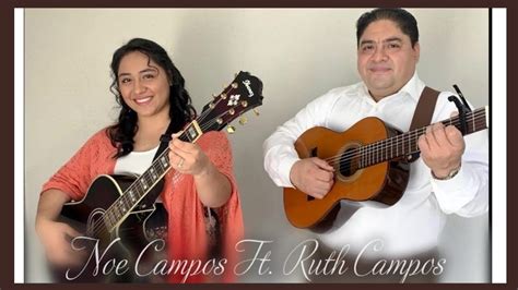 NOE Y RUTH CAMPOS Oh Ven Sin Tardar Video Oficial YouTube