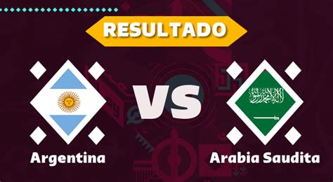 Resultado De Argentina Vs Arabia Saudita Hoy Latina Tv