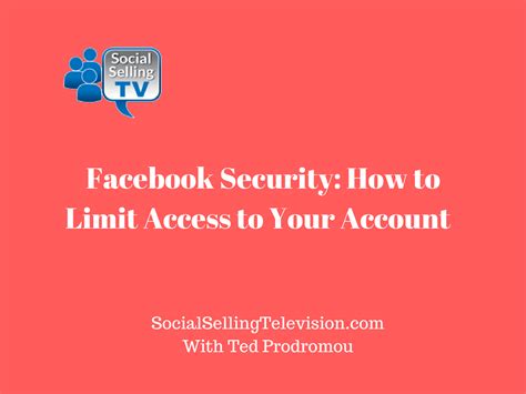 Facebook Security: How to Limit Access to Your Account | Ted Prodromou