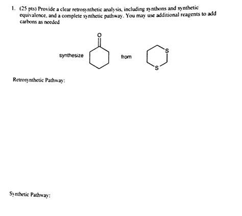 Solved Pts Provide A Clear Retrosynthetic Analysis Chegg