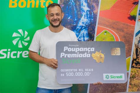 Campanha Poupan A Premiada Sicredi Chega Reta Final Sorteios