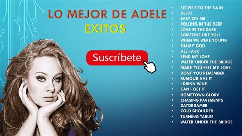 Adele Las Mejores Canciones Exitos Lo Mejor Youtube