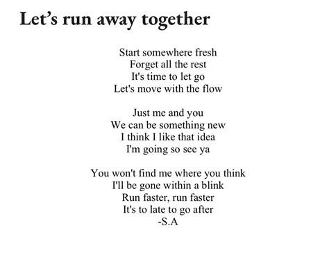 Let S Run Away Together Lets Run Away Together Lets Run Away Let