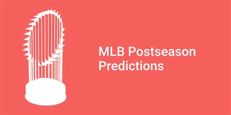 MLB Postseason Predictions for Every Series. Is it the Indians to lose ...