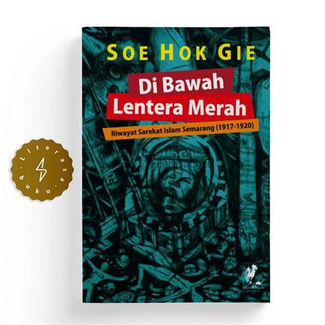 Jual Buku Di Bawah Lentera Merah Soe Hok Gie Shopee Indonesia