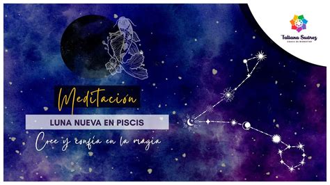 Meditación Luna Nueva en Piscis Febrero 2024 Astrología wiki