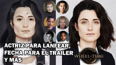 Tenemos Fecha Del Trailer Actriz De Lanfear Confirmada Y M S