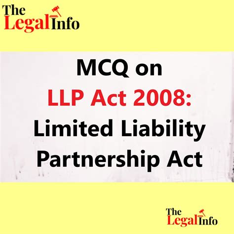 Mcq On Llp Act 2008limited Liability Partnership Act The Legal Info