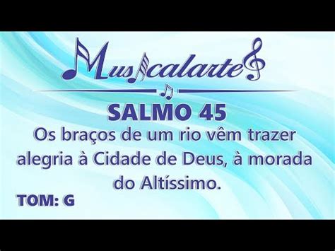 Salmo Os Bra Os De Um Rio V M Trazer Alegria S Bado Da Semana