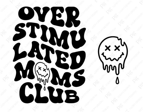 Overstimulated Moms Club Svg Overstimulated Svg Trendy Etsy