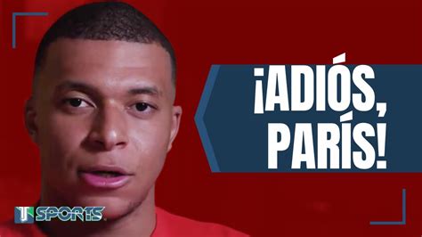 🚨¡adiós París Kylian Mbappé Anuncia Su Salida Del Psg Con Emotivo