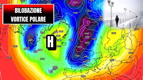 Meteo Bilobazione Del Vortice Polare Gelo Estremo E Neve Al Pianu In