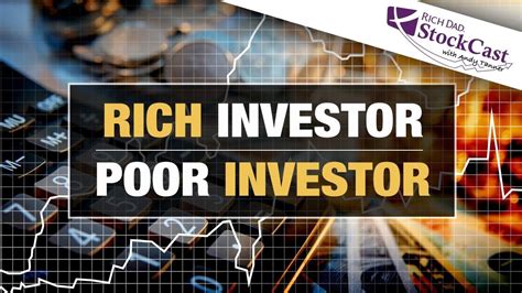 The Difference Between A Rich Investor And A Poor Investor [rich Dad