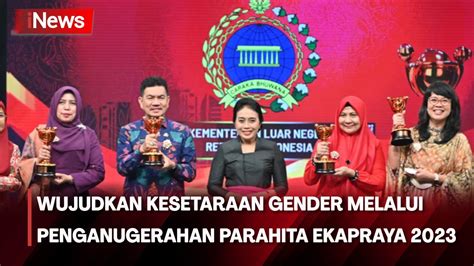 Penghargaan Parahita Ekaparaya 2023 Wujudkan Kesetaraan Gender Dan