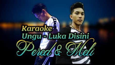 Karaoke Ungu Luka Disini Youtube