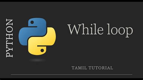 While Loop In Python Python Tutorial In Tamil YouTube