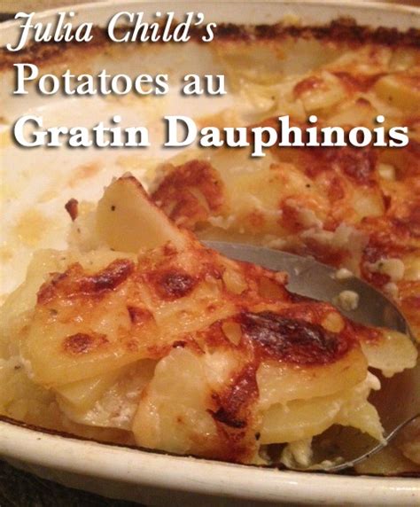 Julia Childs Potatoes Au Gratin Dauphinois Ohiocook Copy Me That