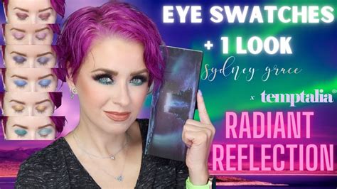 Eye Swatching Sydney Grace X Temptalia Radiant Refflection Palette