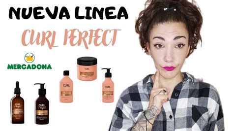 CURL PERFECT NUEVA LINEA CURLY MERCADONA YouTube