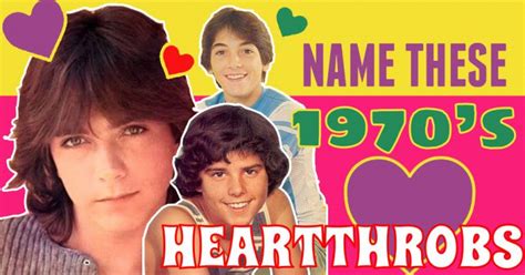 Can You Name All These 1970s Heartthrobs Doyouremember