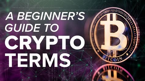 A Beginners Guide To Crypto Terms Youtube