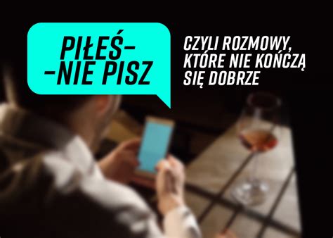 Pi E Nie Pisz Czyli Rozmowy Kt Re Nie Sko Cz Si Dobrze Bilety