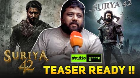 😍🔥 Suriya 42 Teaser Is Ready 😎🔥 Teaser Releasing On May 2023 🥵💥